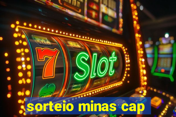 sorteio minas cap